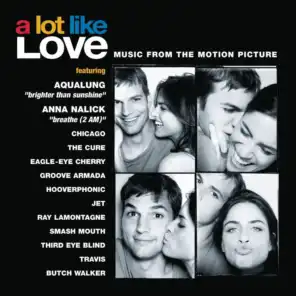 A Lot Like Love - Music From The Motion Picture - Album Version