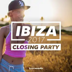 Ibiza Closing Party 2017 - Armada Music