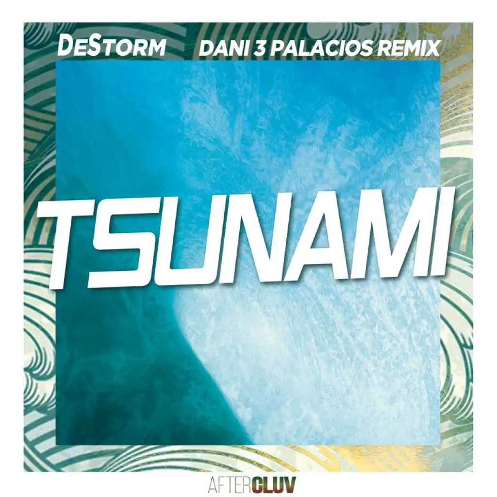 Tsunami (Remix) [feat. Dani 3Palacios]