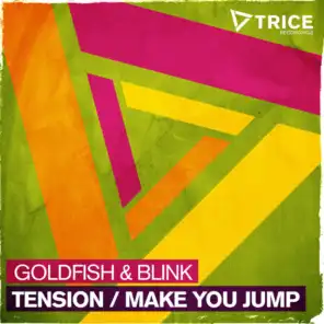 Tension / Make You Jump