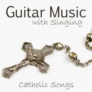 Guitar Music With Singing - Catholic Songs