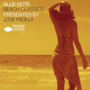 Blue Note Beach Classics Presented By José Padilla