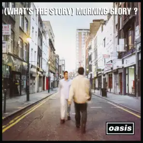 (What's The Story) Morning Glory? ([Remastered])