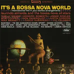 It's A Bossa Nova World: International Hits In Jazz Samba Arrangements