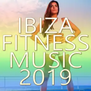 Ibiza Fitness Music 2019
