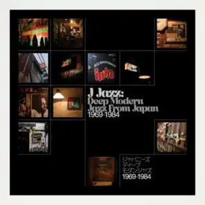 J-Jazz – Deep Modern Jazz from Japan 1969-1984