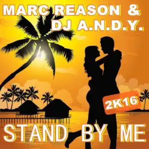 Stand By Me 2k16  (Extended Version) [feat. Dj A.n.d.y.]