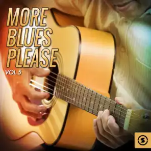 More Blues Please, Vol. 5