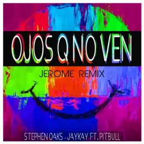 Ojos Q No Ven (Jerome Extended Remix) [feat. Pitbull]