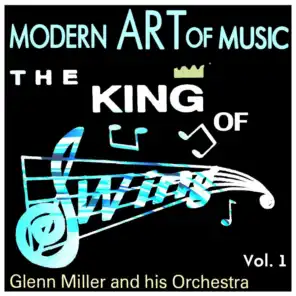 Modern Art of Music: The King of Swing Vol. 1