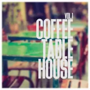 Coffee Table House, Vol. 1 - Pure House Music