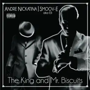 The King and Mr. Biscuits