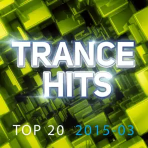 Trance Hits Top 20 - 2015-03