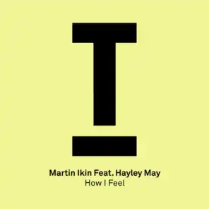How I Feel (Dub Mix) [feat. Hayley May]