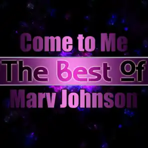 Come to Me - The Best of Marv Johnson