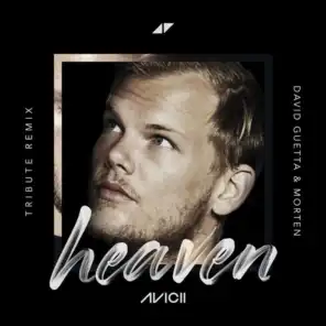 Heaven (David Guetta & MORTEN Remix / Extended Version)